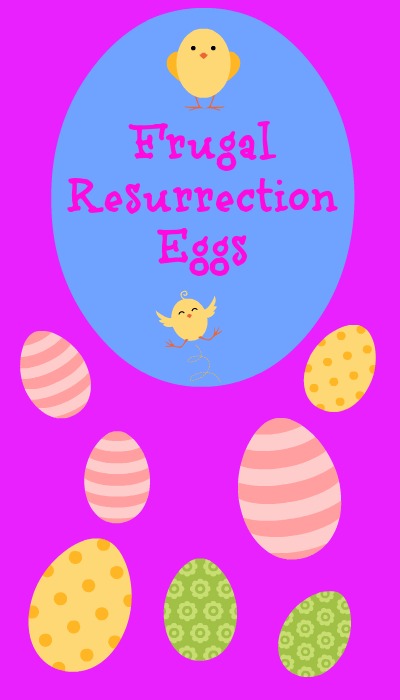 frugal resurrection eggs