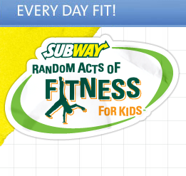 Subway Random Acts of Fitness for Kids
