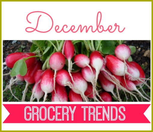 What to buy in December.  December grocery trends.