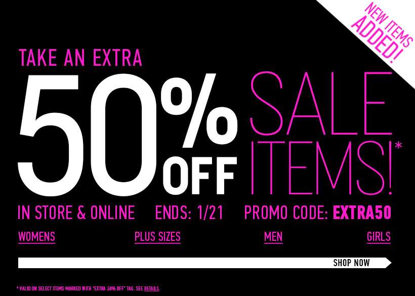 All sale items are an additional 50% off with coupon code EXTRA50