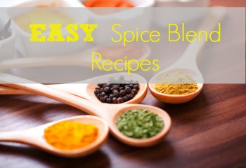 Easy recipes for homemade spice blends!