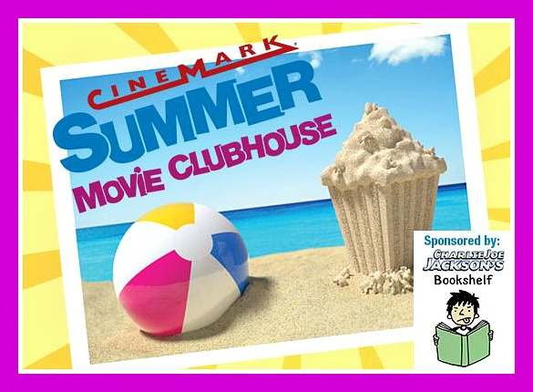 cinemark summer movie clubhouse