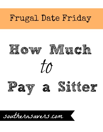 Easy tips to save on baby sitters and how to figure how much to pay one.