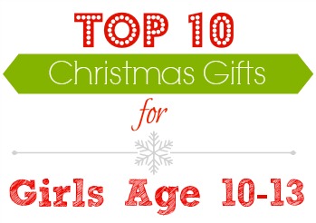 Top 10 Christmas gifts for girls age 10-13!