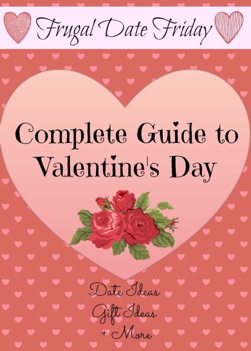 Frugal Date Ideas | Complete guide to Valentine's Day | Valentine's Day Date Ideas