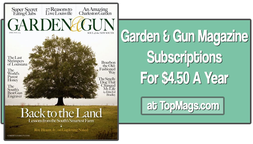 Garden Gun Magazine Subscription 4 50 A Year Southern Savers