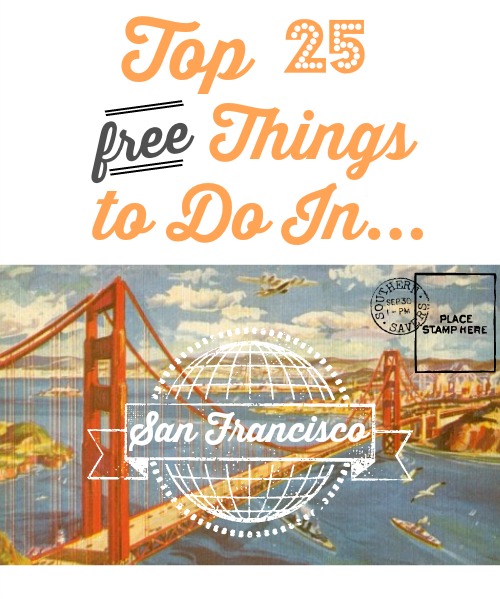 25 FREE things to do in San Francisco. Free museums, parks and more!