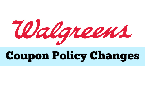 walgreens coupon policy changes
