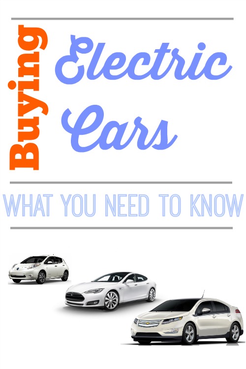 Buying Electric Cars.  What you need to know about tax incentives, advantagesdisadvantages, and more.