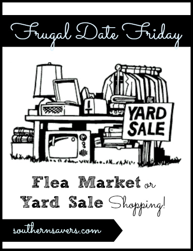 frugal date friday yard sale or flea market shopping