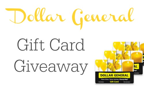 Dollar General Gift Card Giveaway