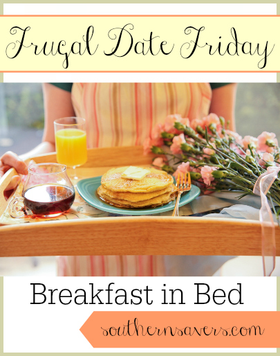 frugal date friday breakfast in bed