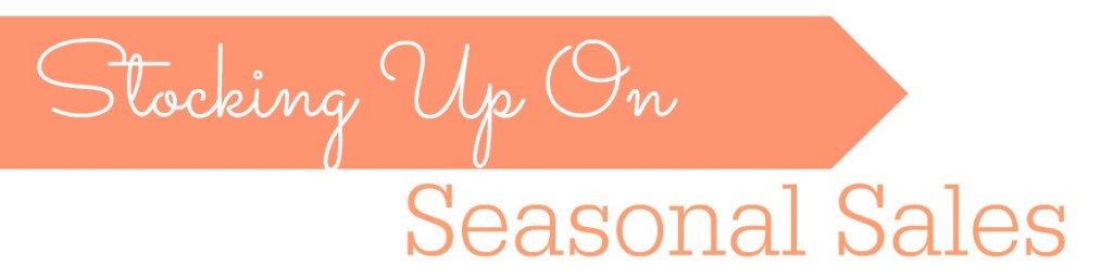 Stocking Up on Seasonal Sales