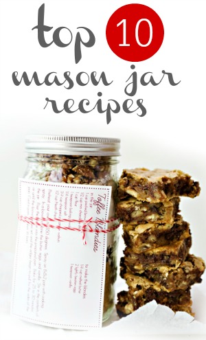 Top 10 Mason jar recipes