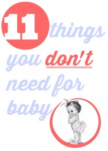 Here are 11 things you don't need to buy for your baby. Perfect list for new moms!