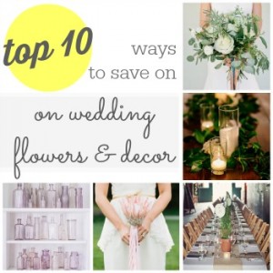 Looking to save money on your wedding flowers and decor  Here are 10 ways you can save money on your wedding decor.