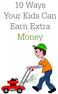 10 ways your kids can earn extra money.