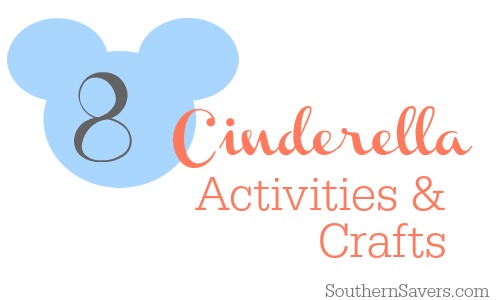 8 Cinderella movie activities & crafts.