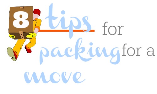 8 packing tips for a move.