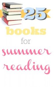 Here's a list of 25 books that are great to add to your summer reading list.