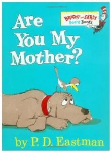 are you my mother