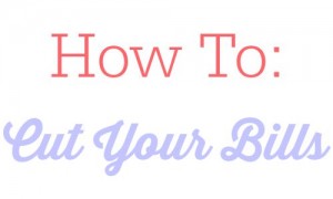 How To Cut Your Bills