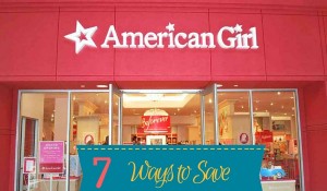 7 ways to save at American Girl Stores