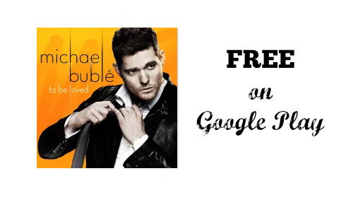 Google Play: Michael Buble Album, Free