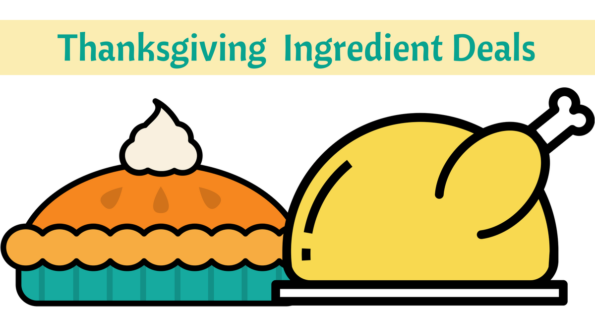 Top Thanksgiving Ingredient Deals Southern Savers
