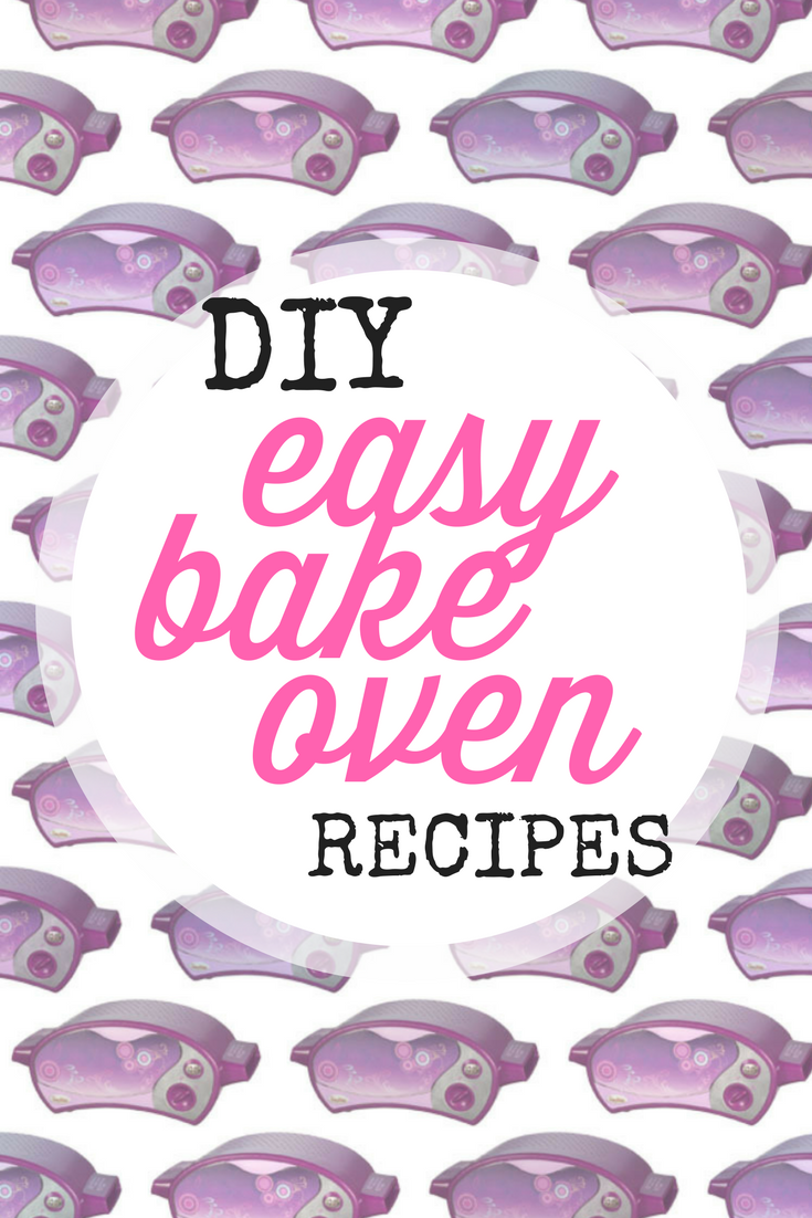 diy easy bake oven recipes