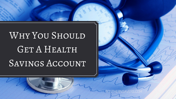 Why you should get a Health Savings Account