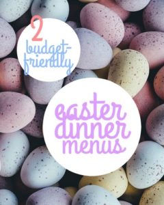 It’s almost time for Easter! I wanted to give you a couple of ideas for Easter dinner menus that will help you save money, but also still be delicious.