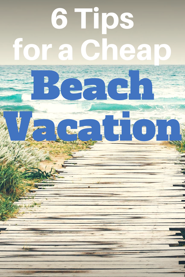 6 tips cheap beach vacation pinterest
