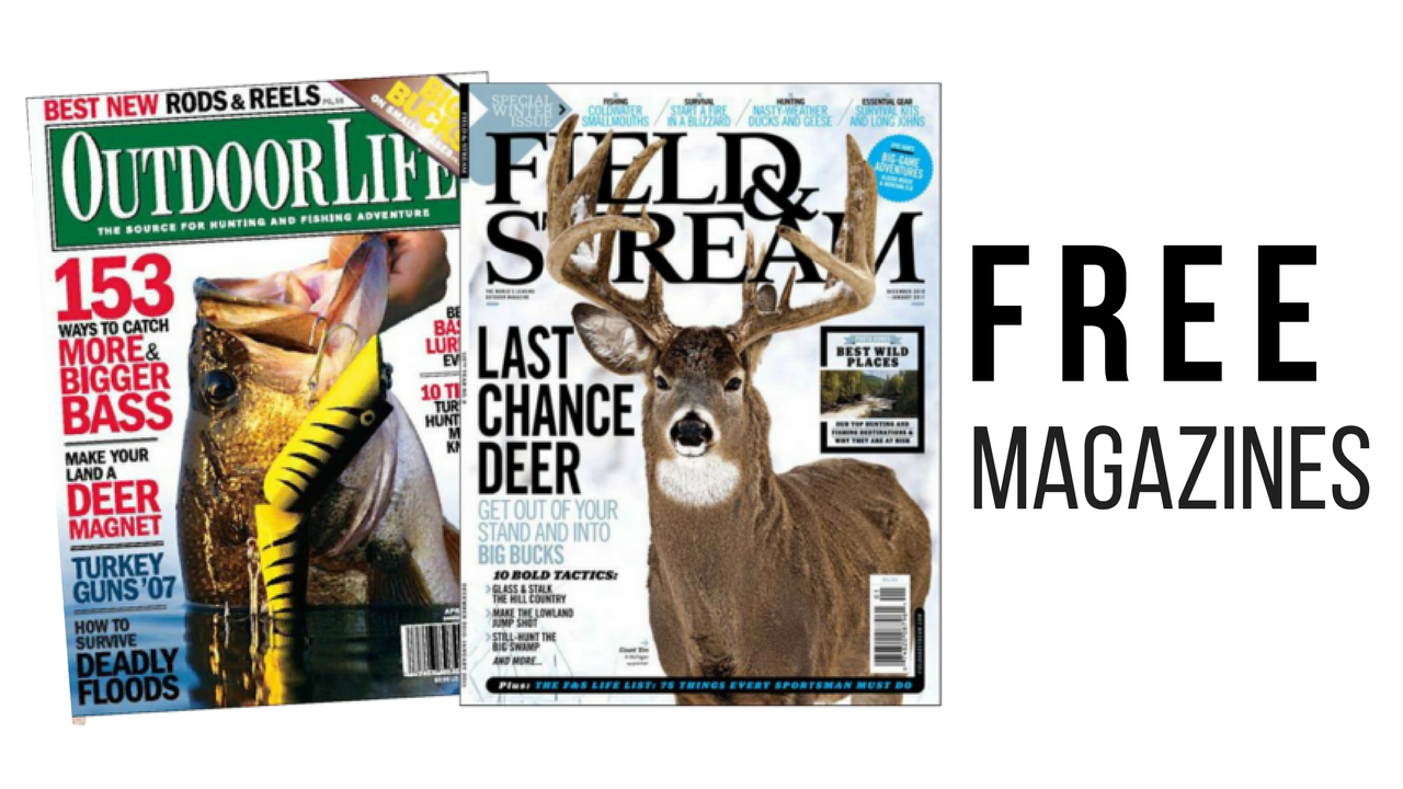Free Outdoor Life and Field & Stream Magazine Subscriptions :: Southern  Savers