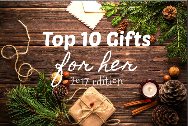 top 10 gifts for her