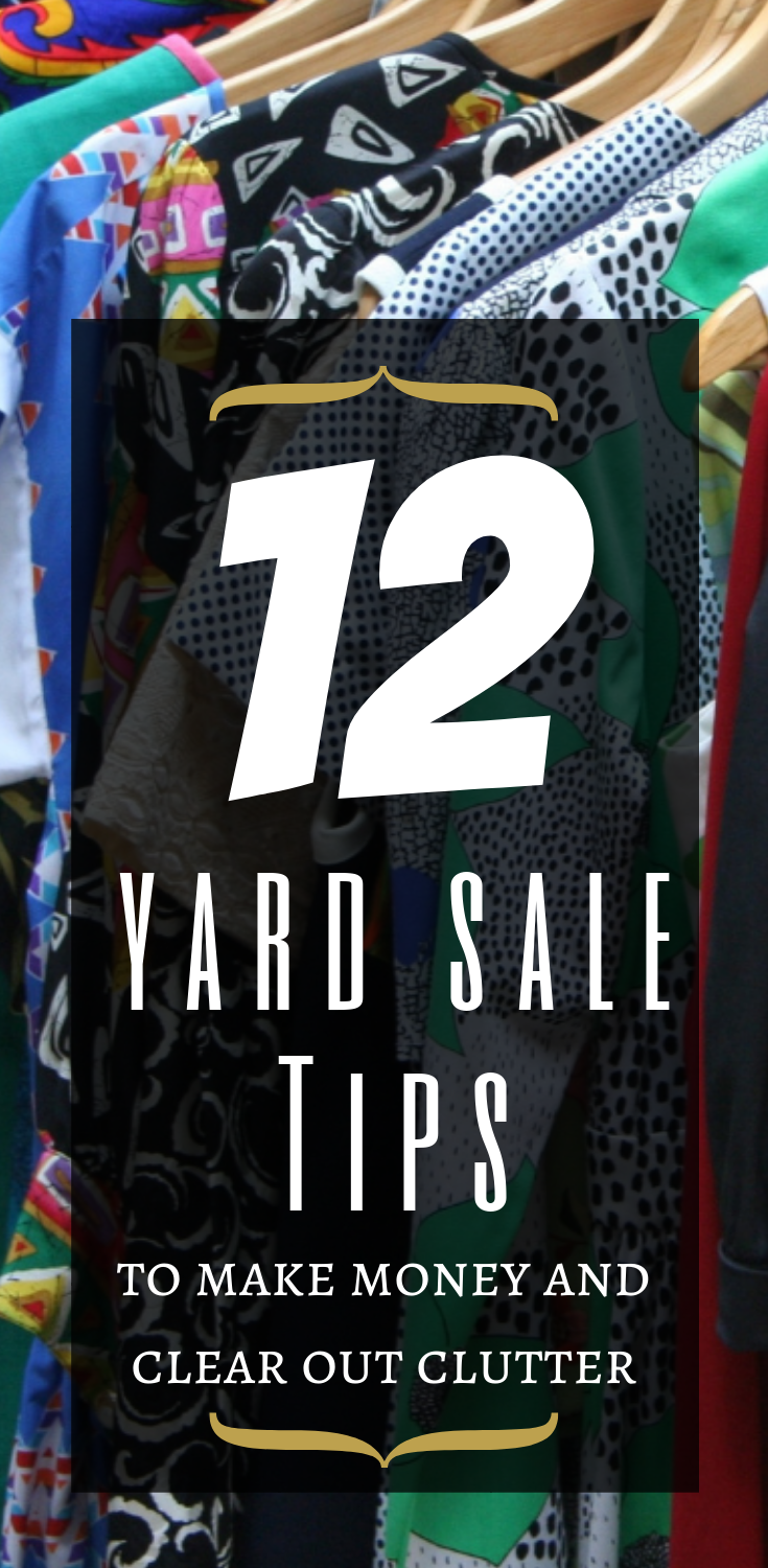 Having a yard sale is a double win: you can make some extra money and clean out your house! Follow these 12 yard sale tips to make the most of it!