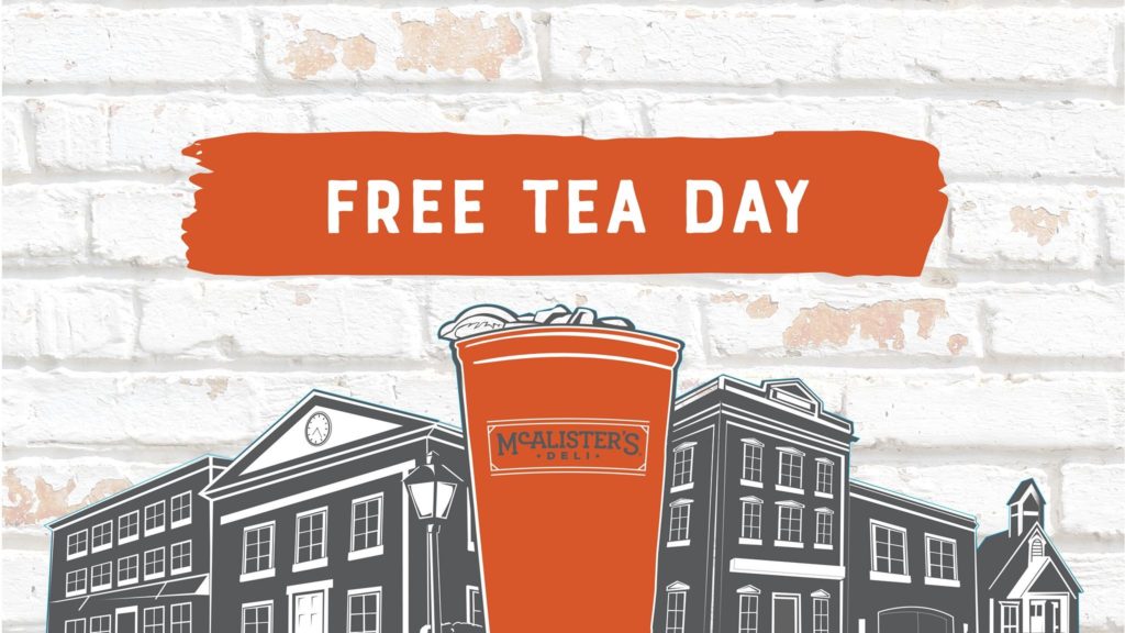 Today is McAlisters Deli Free Tea Day Nation Wide Southern Savers