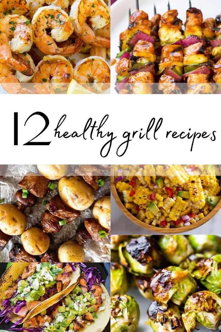 12 Healthy Grill Recipes