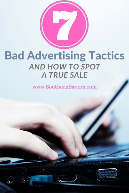 Don't fall for these bad advertising tactics! Be aware of where marketers are trying to trick you and how to spot a true sale!