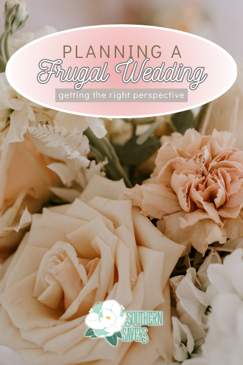 If you're getting married, planning a frugal wedding may seem hard, Here are my thoughts about having the right perspective when it comes to your wedding.