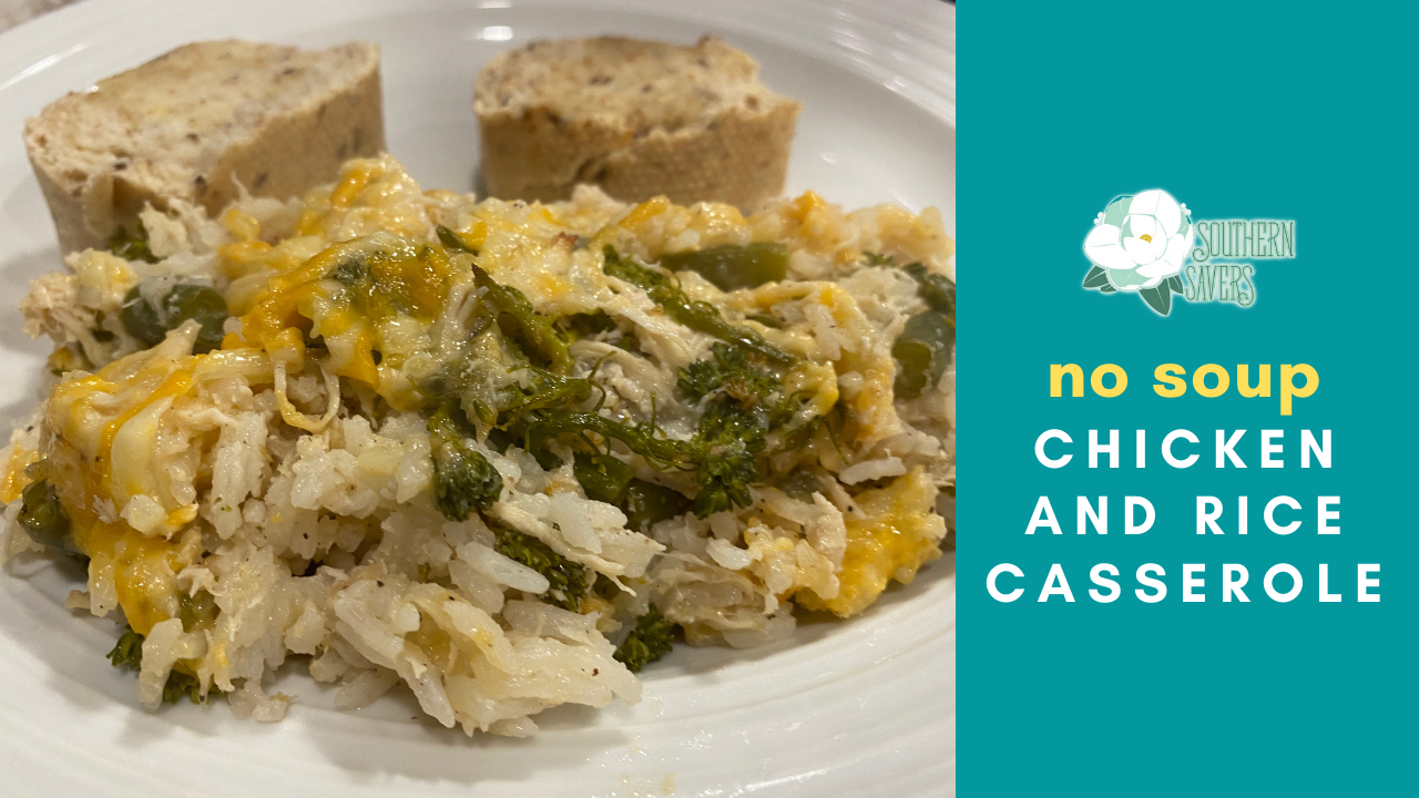 No Soup Chicken and Rice Casserole Recipe Southern Savers