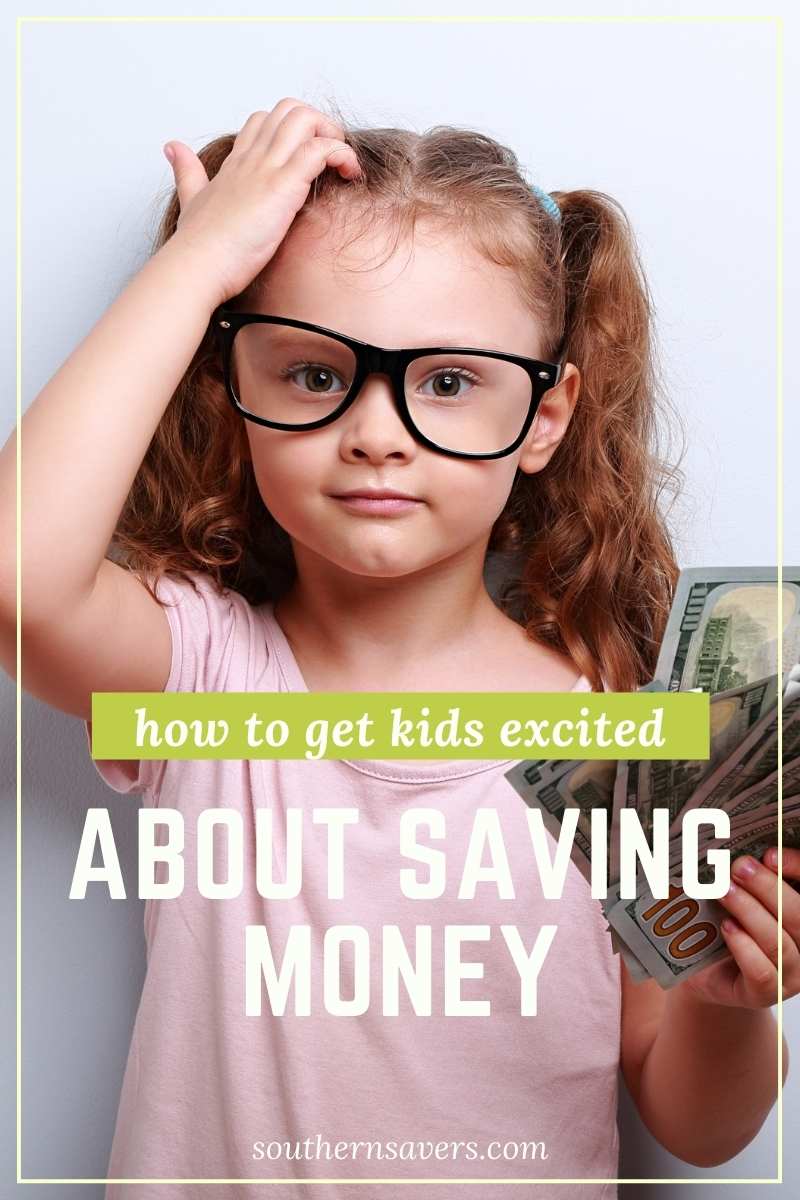 6 Ways to Get Your Kids Excited About Saving Money