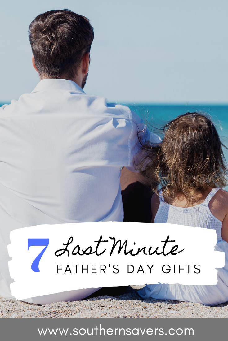 If you haven't figured out what to get dad yet, here are 7 last minute Father's Day gifts you can have ready before Sunday.