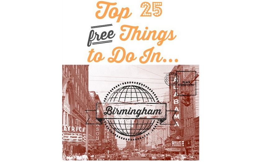 Top 25 Free Things To Do In Birmingham Southern Savers