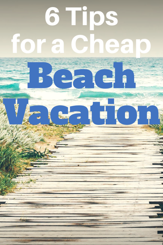 6 Tips For a Cheap Beach Vacation Southern Savers