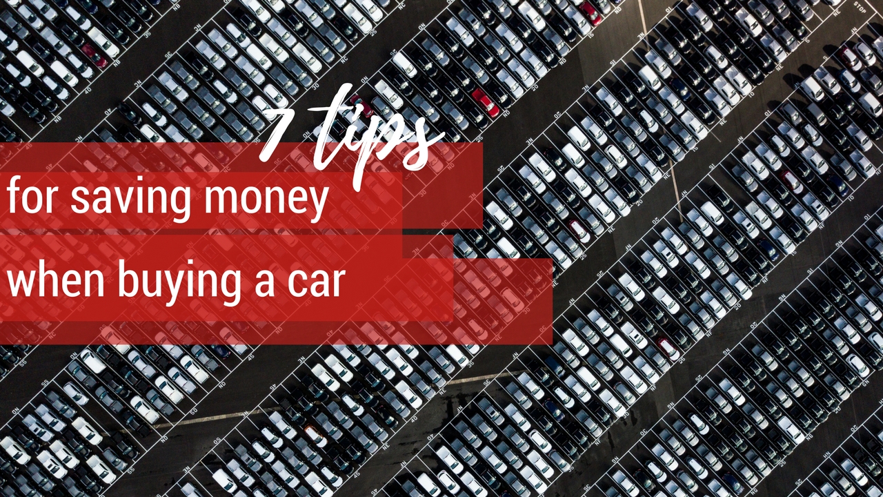 7 Tips for Saving Money When Buying a Car Southern Savers
