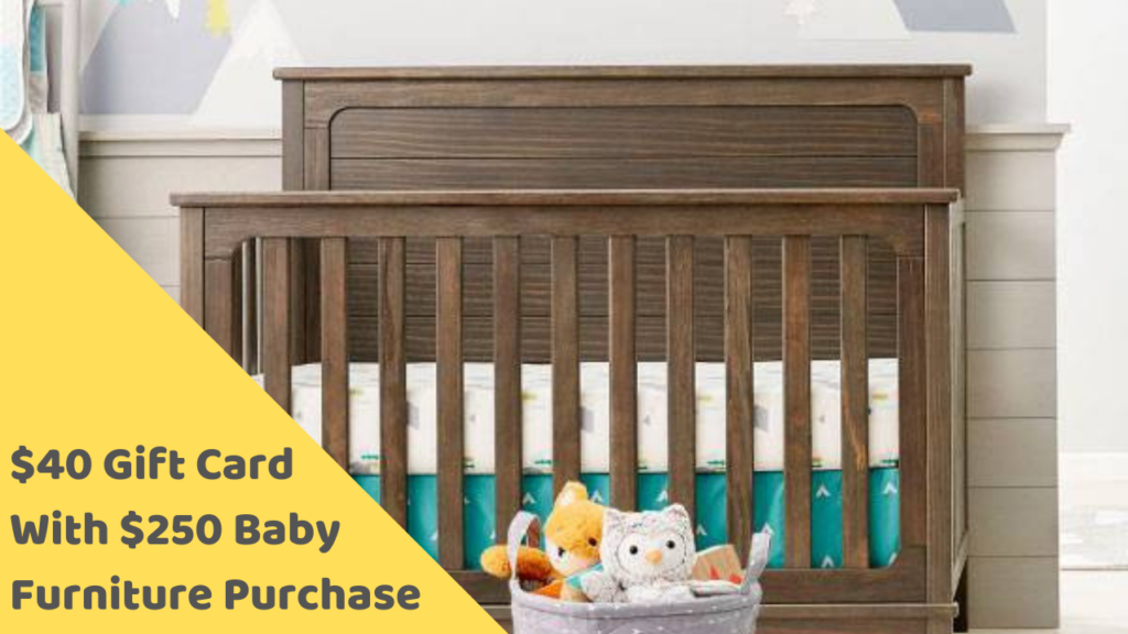 Target Deal 40 Gift Card With 250 Baby Furniture Purchase
