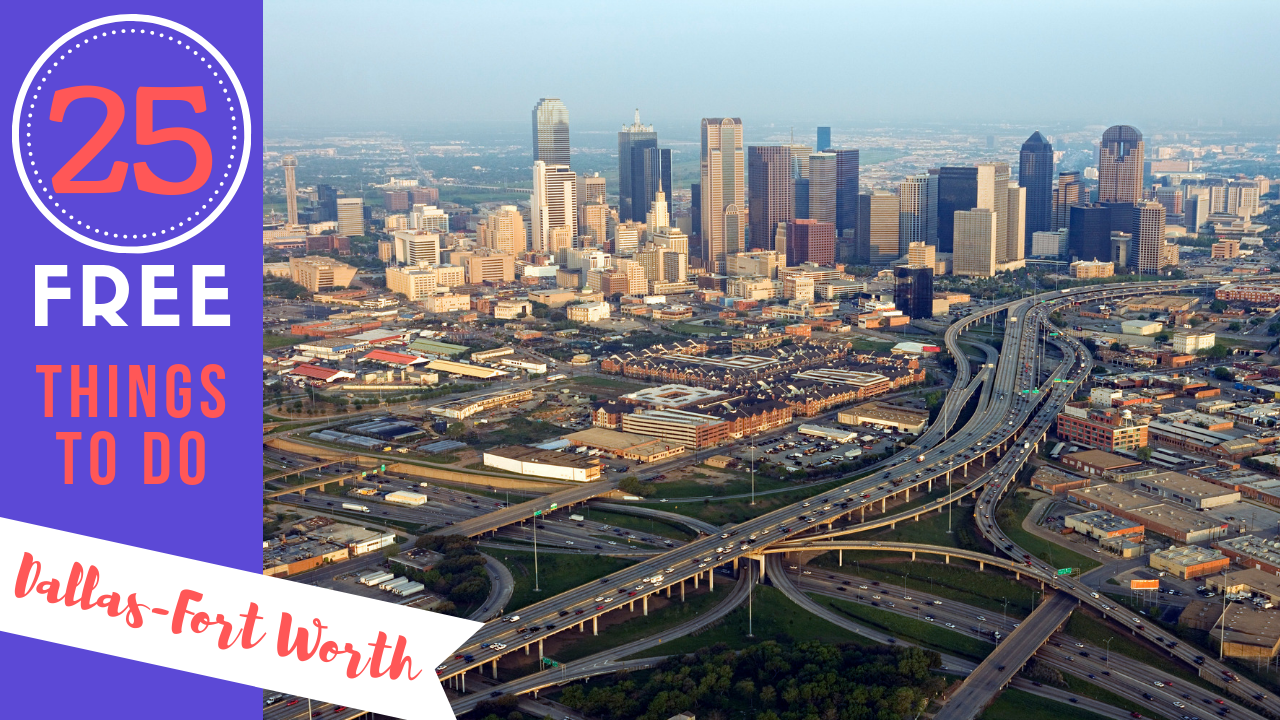 Top 25 Free Things To Do In Dallas Fort Worth Southern Savers