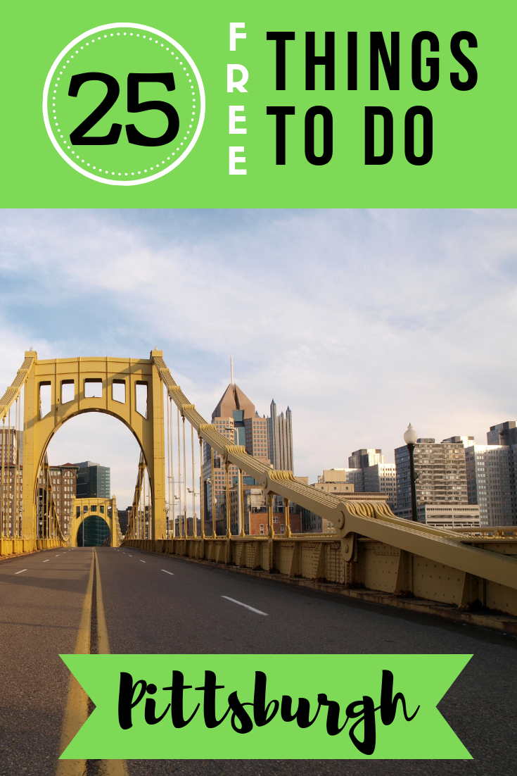 Headed to the Steel City sometime soon? Check out our top 25 list of free things to do in Pittsburgh so you can have fun without breaking the bank!