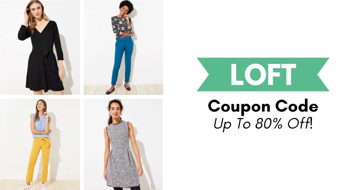 LOFT Coupon Up To 80 off Sale Items Southern Savers